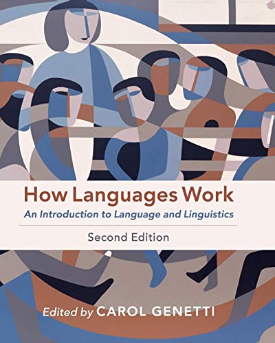 Imagen de archivo de How Languages Work: An Introduction to Language and Linguistics a la venta por BooksRun