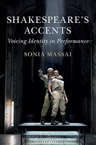 9781108454612: Shakespeare's Accents: Voicing Identity in Performance