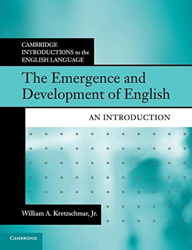 Stock image for The Emergence and Development of English: An Introduction (Cambridge Introductions to the English Language) for sale by HPB-Red