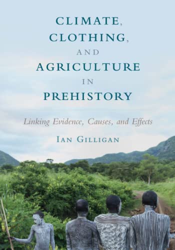 Stock image for Climate, Clothing, and Agriculture in Prehistory for sale by Blackwell's