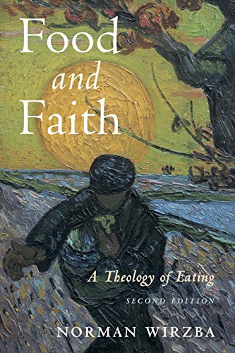 Beispielbild fr Food and Faith: A Theology of Eating zum Verkauf von ThriftBooks-Atlanta