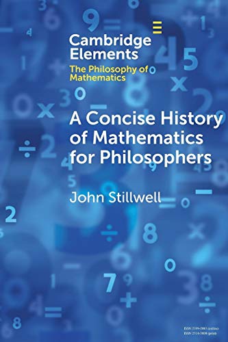 Beispielbild fr A Concise History of Mathematics for Philosophers . zum Verkauf von Better World Books