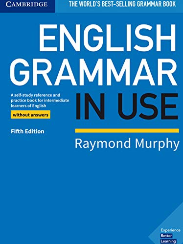 9781108457682: English grammar in use. Book without answers. Per le Scuole superiori: A Self-study Reference and Practice Book for Intermediate Learners of English