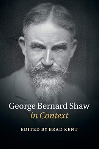 Stock image for George Bernard Shaw in Context (Literature in Context) for sale by GF Books, Inc.