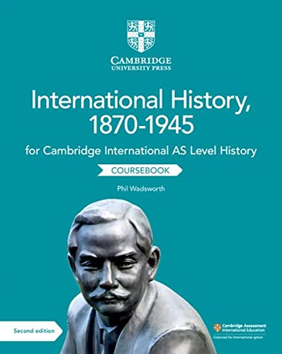 Stock image for Cambridge International AS Level International History, 1870?1945 Coursebook for sale by LibraryMercantile