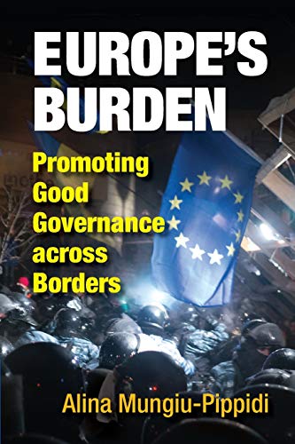 Beispielbild fr Europe's Burden: Promoting Good Governance across Borders zum Verkauf von MusicMagpie