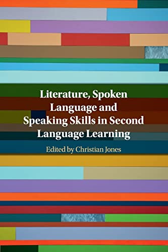 Stock image for Literature, Spoken Language and Speaking Skills in Second Language Learning for sale by Prior Books Ltd