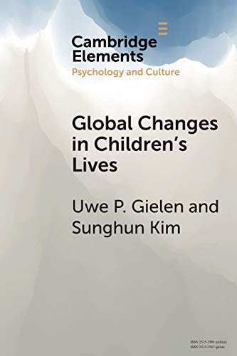 Beispielbild fr Global Changes in Children's Lives (Elements in Psychology and Culture) zum Verkauf von GF Books, Inc.
