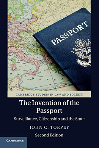 Imagen de archivo de The Invention of the Passport: Surveillance, Citizenship and the State (Cambridge Studies in Law and Society) a la venta por WorldofBooks