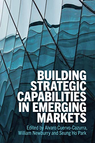 Imagen de archivo de Building Strategic Capabilities in Emerging Markets a la venta por Books Unplugged