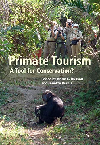 Beispielbild fr Primate Tourism: A Tool for Conservation? zum Verkauf von AwesomeBooks