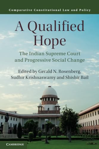 Stock image for A Qualified Hope: The Indian Supreme Court and Progressive Social Change (Comparative Constitutional Law and Policy) for sale by Prior Books Ltd