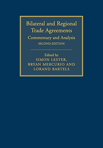Beispielbild fr Bilateral And Regional Trade Agreements: Commentary And Analysis (Second Edition) zum Verkauf von Cambridge Rare Books