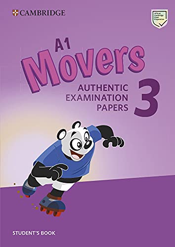 Stock image for A1 Movers 3 Student's Book: Authentic Examination Papers (Cambridge Young Learners English Tests) for sale by Ria Christie Collections