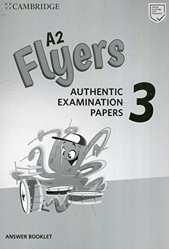 Beispielbild fr A2 Flyers 3 Answer Booklet: Authentic Examination Papers (Cambridge Young Learners English Tests) zum Verkauf von GF Books, Inc.