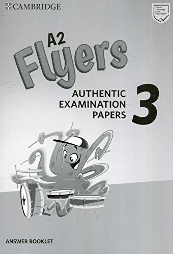 Imagen de archivo de A2 Flyers 3 Answer Booklet: Authentic Examination Papers (Cambridge Young Learners English Tests) a la venta por GF Books, Inc.