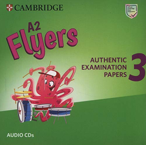 Beispielbild fr A2 Flyers 3 Audio Cds: Authentic Examination Papers - 9781108465267 zum Verkauf von Hamelyn