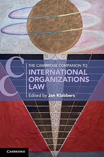 9781108467643: The Cambridge Companion to International Organizations Law (Cambridge Companions to Law)