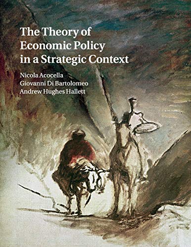 Beispielbild fr The Theory of Economic Policy in a Strategic Context zum Verkauf von Prior Books Ltd