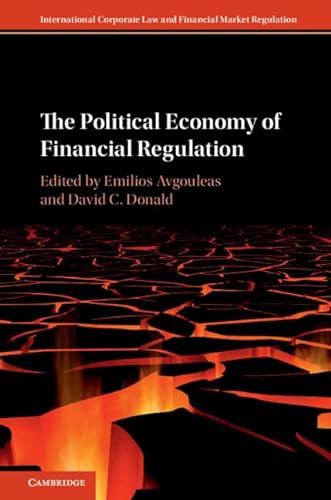 Stock image for The Political Economy of Financial Regulation (International Corporate Law and Financial Market Regulation) for sale by Cambridge Rare Books