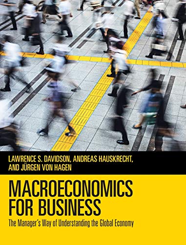 Beispielbild fr Macroeconomics for Business: The Manager's Way of Understanding the Global Economy zum Verkauf von BooksRun