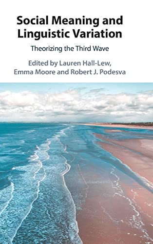 Imagen de archivo de Social Meaning and Linguistic Variation: Theorizing the Third Wave a la venta por Louislibrary