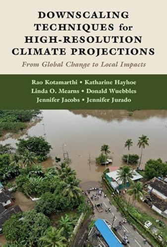Imagen de archivo de Downscaling Techniques for High-Resolution Climate Projections : From Global Change to Local Impacts a la venta por Better World Books