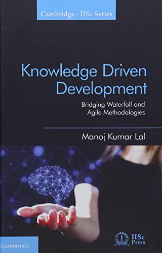 Beispielbild fr Knowledge Driven Development (Bridging Waterfall and Agile Methodologies) zum Verkauf von Prior Books Ltd