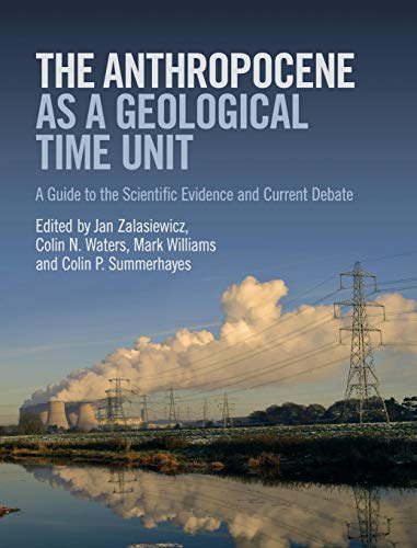 Beispielbild fr The Anthropocene as a Geological Time Unit zum Verkauf von Blackwell's