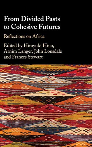 Imagen de archivo de From Divided Pasts to Cohesive Futures: Reflections on Africa a la venta por Prior Books Ltd