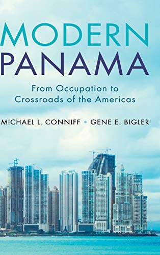 Stock image for Modern Panama: From Occupation to Crossroads of the Americas for sale by Lucky's Textbooks