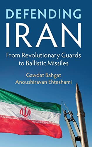 Stock image for Defending Iran: From Revolutionary Guards to Ballistic Missiles for sale by GF Books, Inc.