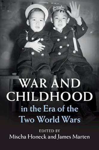 Stock image for War and Childhood in the Era of the Two World Wars for sale by Blackwell's