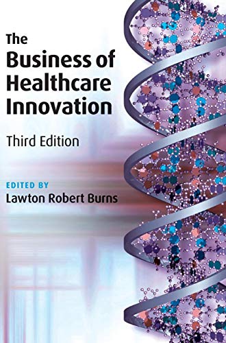 Stock image for The Business of Healthcare Innovation for sale by ThriftBooks-Dallas