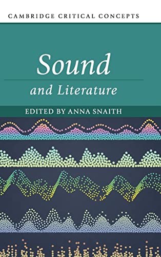 Imagen de archivo de Sound and Literature (Cambridge Critical Concepts) a la venta por GF Books, Inc.