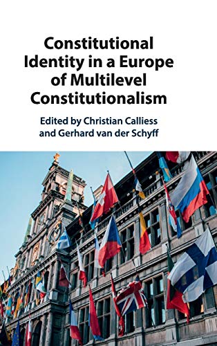 Imagen de archivo de Constitutional Identity in a Europe of Multilevel Constitutionalism a la venta por Prior Books Ltd