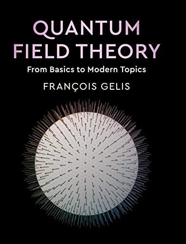 9781108480901: Quantum Field Theory: From Basics to Modern Topics