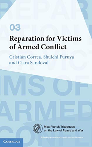 Stock image for Reparation for Victims of Armed Conflict (Max Planck Trialogues, Series Number 3) for sale by Lucky's Textbooks