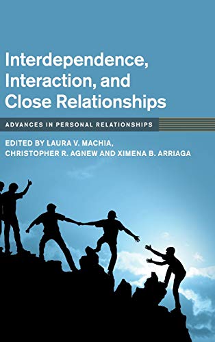 Imagen de archivo de Interdependence, Interaction, and Close Relationships (Advances in Personal Relationships) a la venta por BooksRun