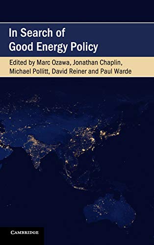 Beispielbild fr In Search of Good Energy Policy (Cambridge Studies on Environment, Energy and Natural Resources Governance) zum Verkauf von Prior Books Ltd