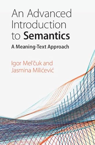 Beispielbild fr An Advanced Introduction to Semantics A MeaningText Approach zum Verkauf von PBShop.store US