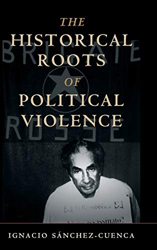 Imagen de archivo de The Historical Roots of Political Violence a la venta por Blackwell's