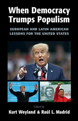 Stock image for When Democracy Trumps Populism: European and Latin American Lessons for the United States for sale by Prior Books Ltd