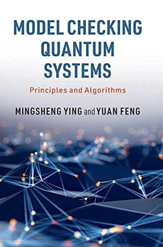 Stock image for Model Checking Quantum Systems: Principles and Algorithms for sale by Chiron Media