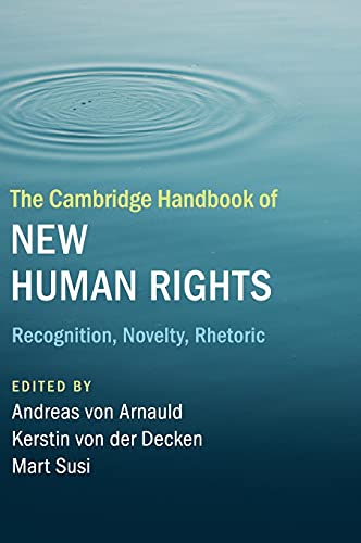 Stock image for The Cambridge Handbook of New Human Rights: Recognition, Novelty, Rhetoric for sale by Prior Books Ltd