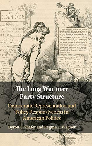 Beispielbild fr The Long War Over Party Structure zum Verkauf von Blackwell's