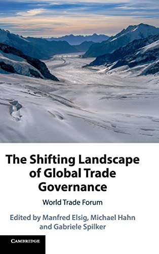 Beispielbild fr The Shifting Landscape of Global Trade Governance: World Trade Forum zum Verkauf von Prior Books Ltd