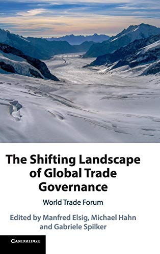9781108485678: The Shifting Landscape of Global Trade Governance: World Trade Forum
