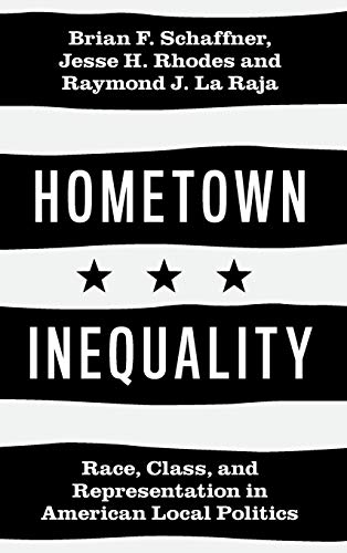 Stock image for Hometown Inequality: Race, Class, and Representation in American Local Politics for sale by GF Books, Inc.