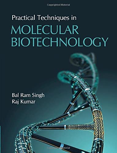 Stock image for Practical Techniques in Molecular Biotechnology Hardcover ? November 30, 2021 for sale by Books Puddle